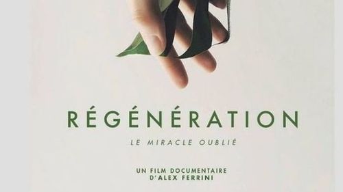 Documentaire « Régénération »